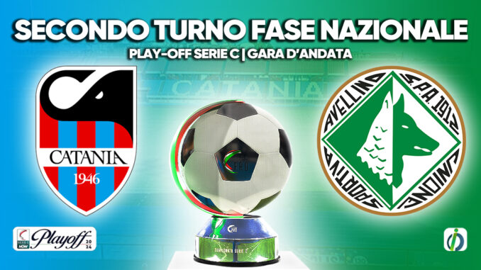 Catania-Avellino (Play-off Serie C): Tabellino e Cronaca in diretta